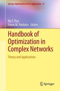 Handbook of Optimization in Complex Networks 9781461407546