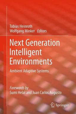Next Generation Intelligent Environments 9781461412991