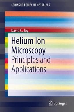 Helium Ion Microscopy 9781461486596