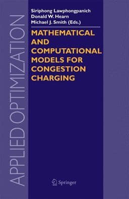 Mathematical and Computational Models for Congestion Charging 9781461497738