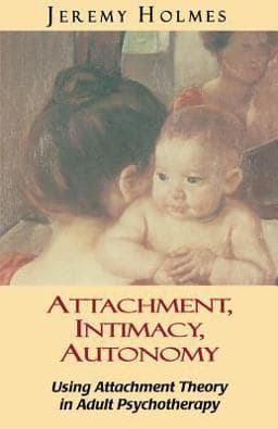 Attachment, Intimacy, Autonomy 9781461733348