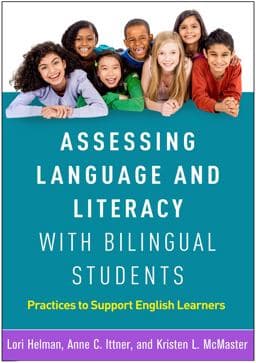 Assessing Language and Literacy with Bilingual Students 9781462540884
