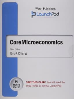 LaunchPad for Chiang's Core Microeconomics (Six Month Access) 9781464181580