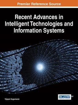 Recent Advances in Intelligent Technologies and Information Systems 9781466666399
