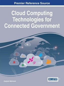 Cloud Computing Technologies for Connected Government 9781466686304