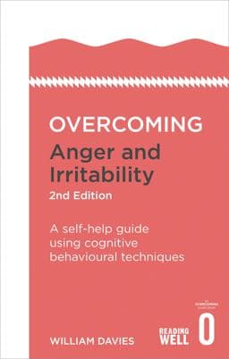 Overcoming Anger and Irritability, 2nd Edition 9781472120229