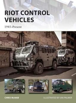Riot Control Vehicles 9781472805171