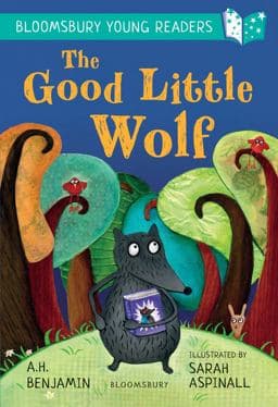 The Good Little Wolf: a Bloomsbury Young Reader 9781472970732