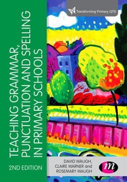 Teaching Grammar, Punctuation and Spelling in Primary Schools 9781473942257