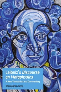 Leibniz's Discourse on Metaphysics 9781474457781