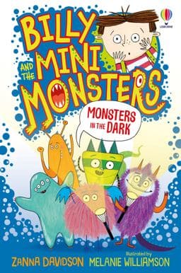 Billy and the Mini Monsters: Monsters in the Dark 9781474978347