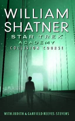 Star Trek: Academy: Collision Course 9781476731247