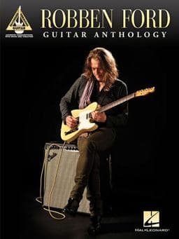 Robben Ford - Guitar Anthology 9781480345867