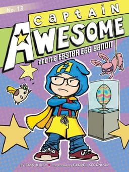 Captain Awesome and the Easter Egg Bandit 9781481425582
