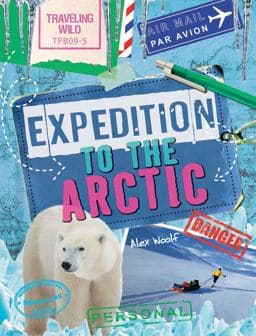 Expedition to the Arctic 9781482415063