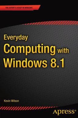 Everyday Computing with Windows 8. 1 9781484208052