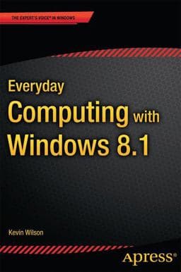 Everyday Computing with Windows 8. 1 9781484208069