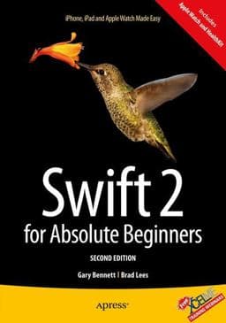 Swift 2 for Absolute Beginners 9781484214893