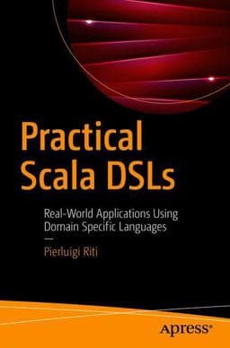 Practical Scala DSLs 9781484230350