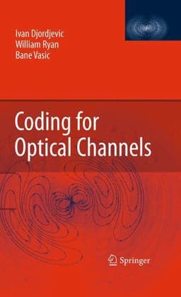 Coding for Optical Channels 9781489983237