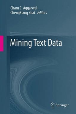 Mining Text Data 9781489989208
