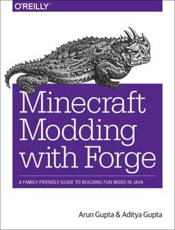 Minecraft Modding with Forge 9781491918890