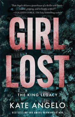 Girl Lost (the King Legacy Book #1) 9781493451371