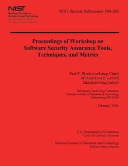 Proceedings of Workshop on Software Security Assurance Tools, Techniques, and Metrics 9781495447518