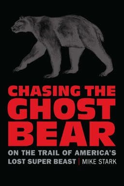 Chasing the Ghost Bear 9781496229021