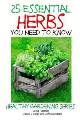 25 Essential Herbs You Need to Know 9781497462083