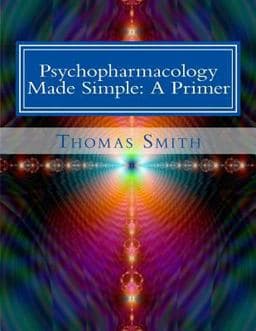 Psychopharmacology Made Simple 9781499295665