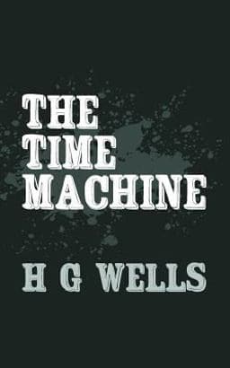 The Time Machine 9781499744460