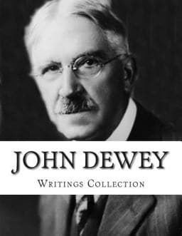 John Dewey, Writings Collection 9781500543679