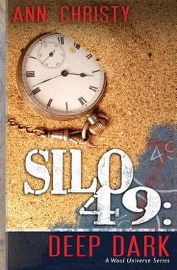 Silo 49: Deep Dark 9781502376510