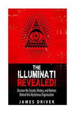 The Illuminati Revealed! 9781503229204
