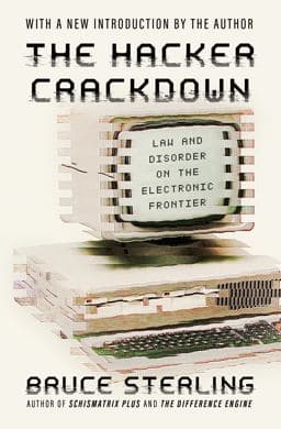 The Hacker Crackdown 9781504063098