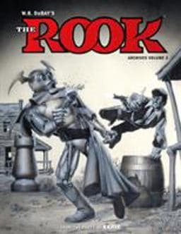 W. B. Dubay's the Rook Archives Volume 3 9781506702865