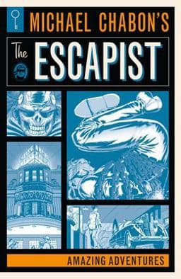 Michael Chabon's the Escapist: Amazing Adventures 9781506704050