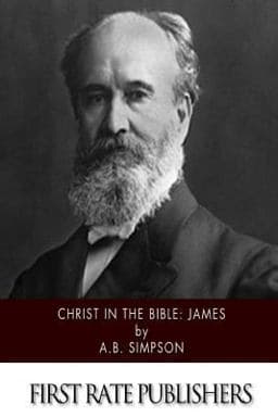 Christ in the Bible: James 9781508941712