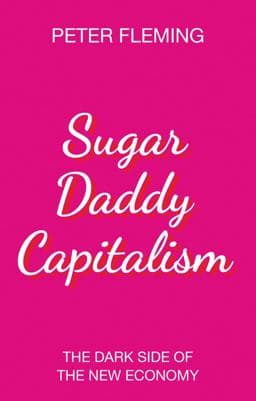 Sugar Daddy Capitalism 9781509528202