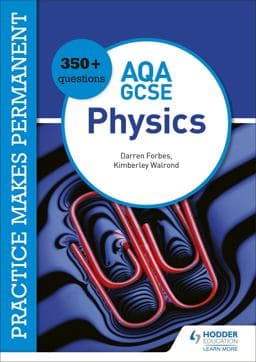 Practice Makes Permanent: XXX Questions for AQA GCSE (9-1) Physics 9781510476455
