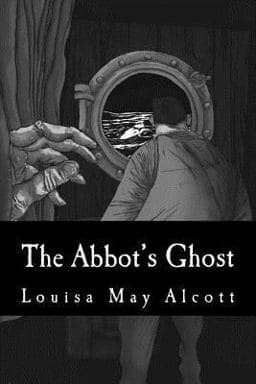 The Abbot's Ghost 9781518672330