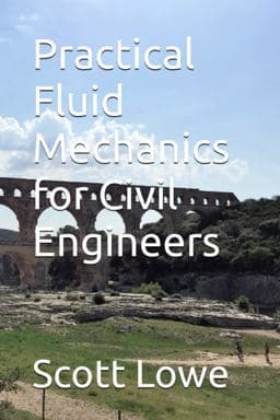 Practical Fluid Mechanics for Civil Engineers 9781522042952