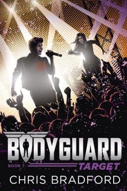 Bodyguard: Target (Book 7) 9781524739355
