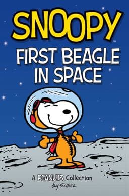 Snoopy: First Beagle in Space 9781524855628