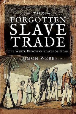 The Forgotten Slave Trade 9781526769268