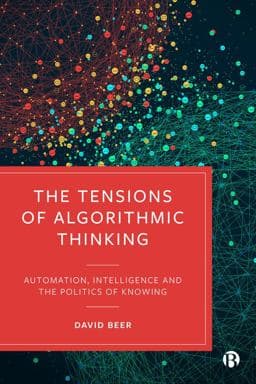 The Tensions of Algorithmic Thinking 9781529212907