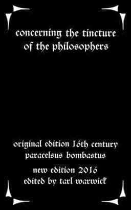 Concerning the Tincture of the Philosophers 9781533117540