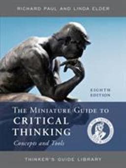 The Miniature Guide to Critical Thinking Concepts and Tools 9781538134948