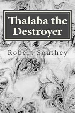 Thalaba the Destroyer 9781539307778